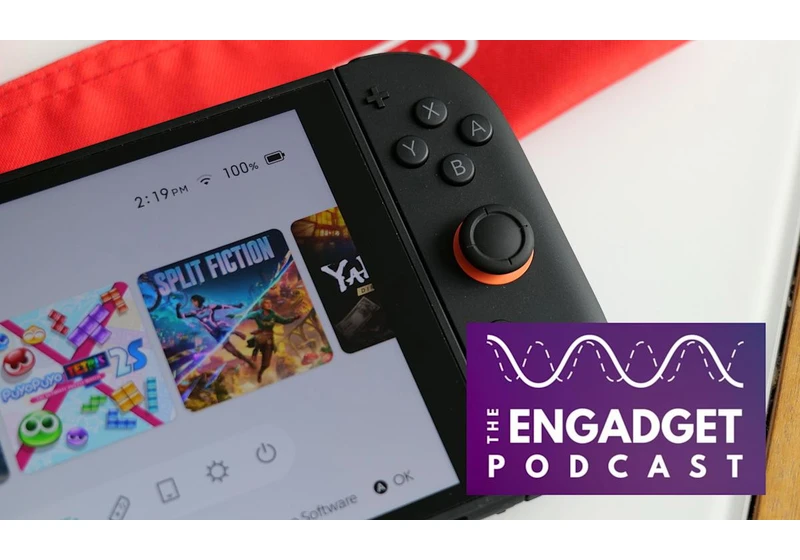 Engadget Podcast: Switch 2 review, Summer Game Fest and WWDC 2025