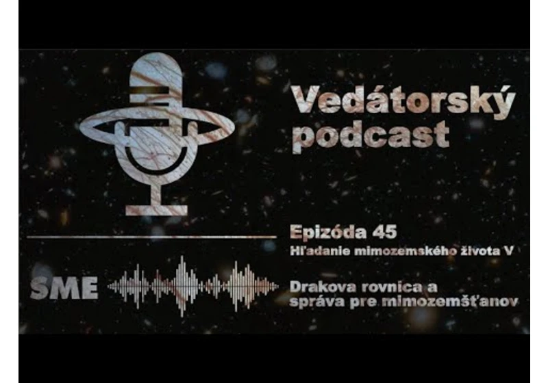Vedátorský podcast 45 – Drakova rovnica a správa pre mimozemšťanov