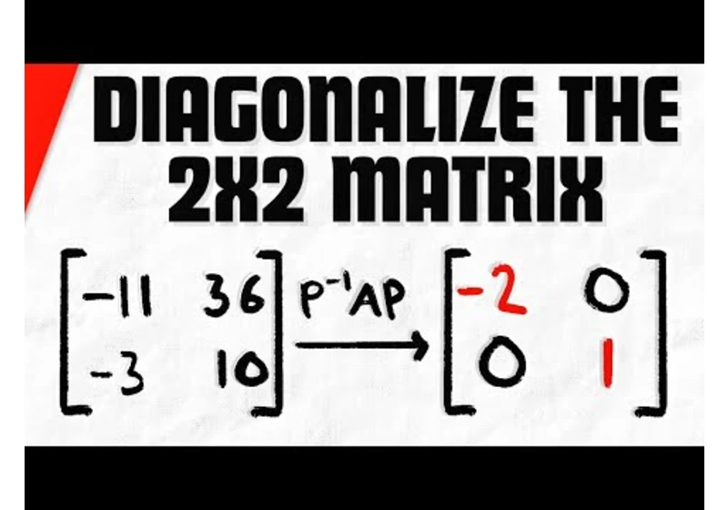 Diagonalizing a 2x2 Matrix | Linear Algebra Exercises