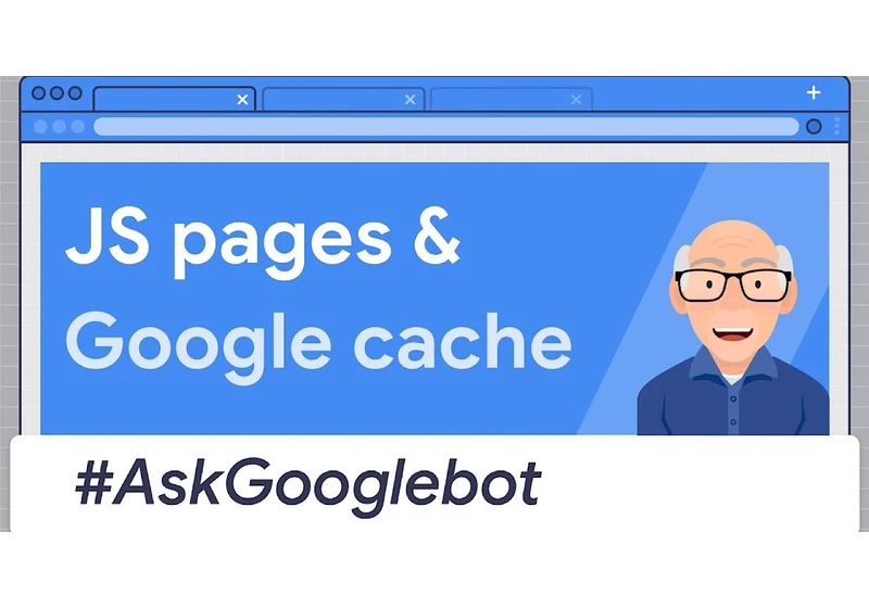 Google Says It’s Normal For Cached JavaScript Pages To Appear Empty via @sejournal, @MattGSouthern