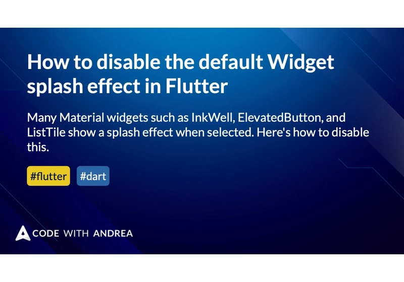 How to disable the default Widget splash effect in Flutter