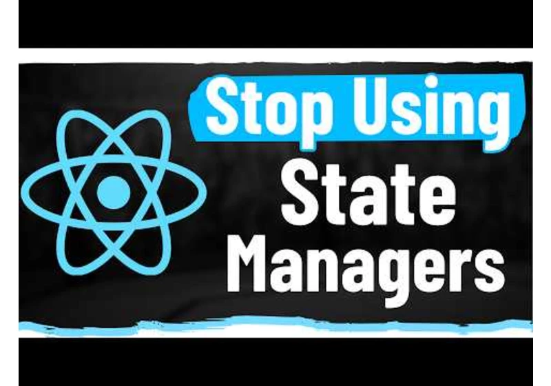 State Managers Are Making Your Code Worse In React