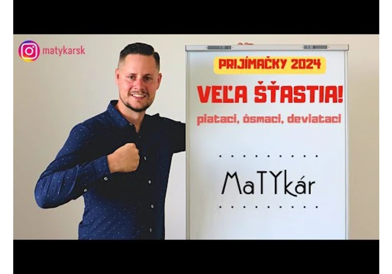 PRIJÍMAČKY 2024 - Veľa šťastia, piataci, ôsmaci, deviataci!