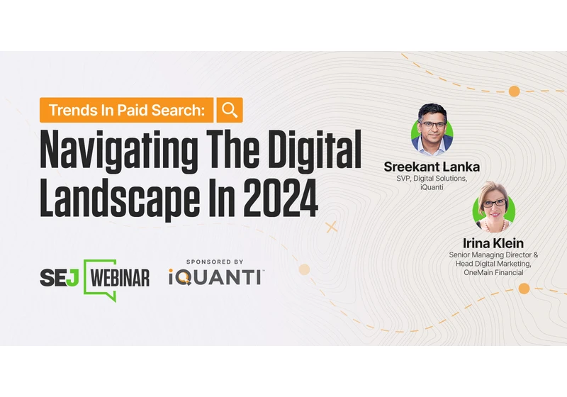 Trends In Paid Search: Navigating The Digital Landscape In 2024 via @sejournal, @hethr_campbell
