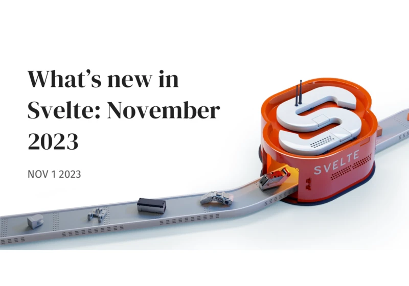 What's new in Svelte: November 2023