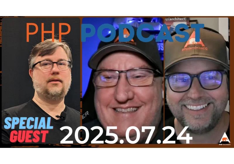 The PHP Podcast: 2025.07.24