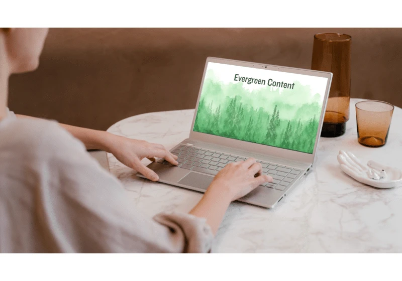 What is evergreen content and why it’s important for SEO