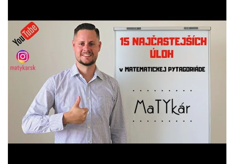 15 NAJČASTEJŠÍCH ÚLOH z MATEMATICKEJ PYTAGORIÁDY