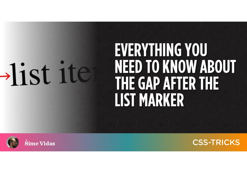 Everything You Need to Know About the Gap After the List Marker