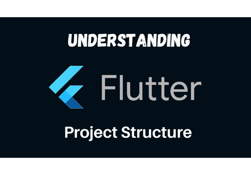 Project Structure in Flutter