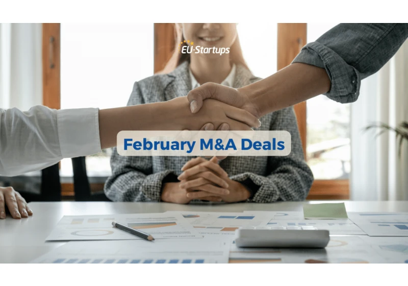 Top 10 M&A deals we tracked in February!
