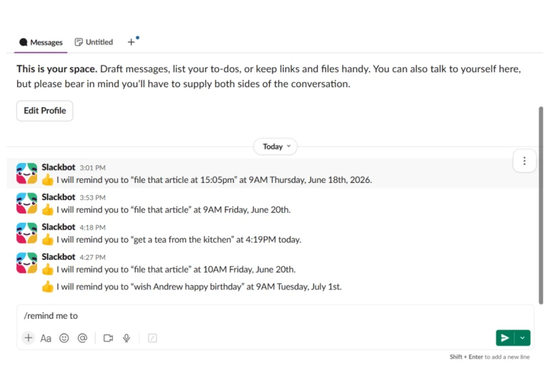 I just discovered Slack has reminders and it’s blowing my mind