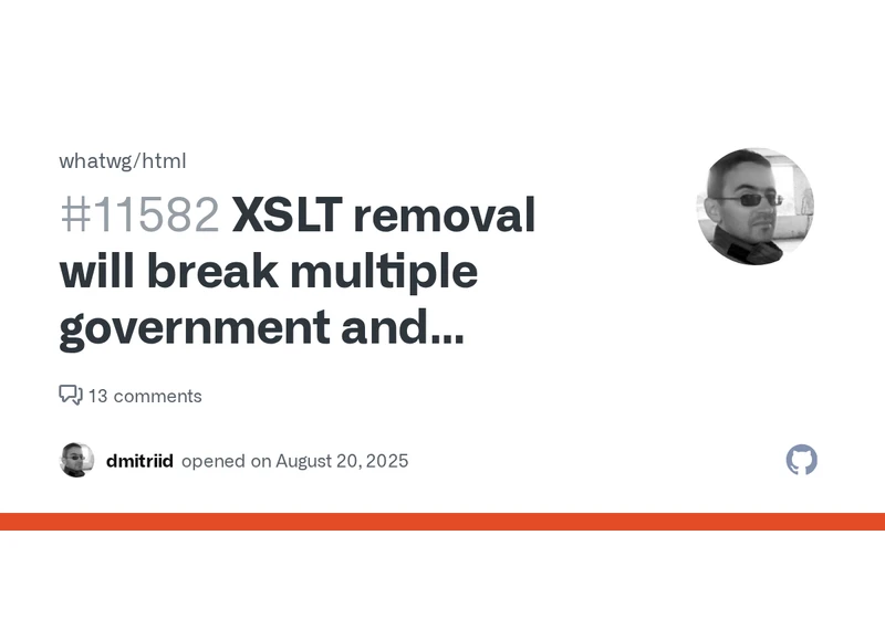 XSLT removal will break multiple government and regulatory sites