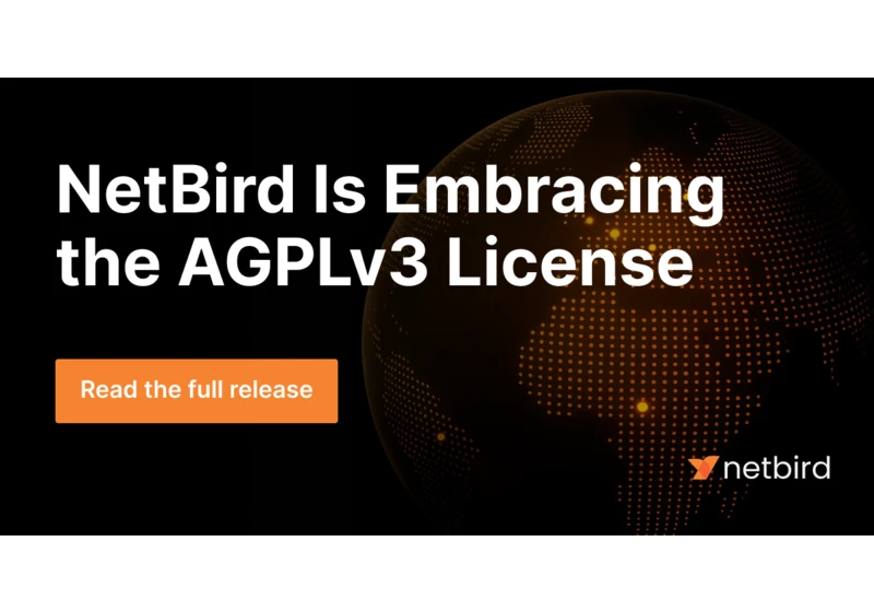 NetBird Is Embracing the AGPLv3 License