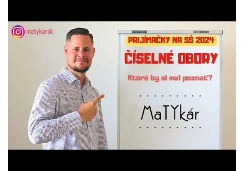 PRIJÍMAČKY NA SŠ 2024 | Ktoré číselné obory by si mal poznať?