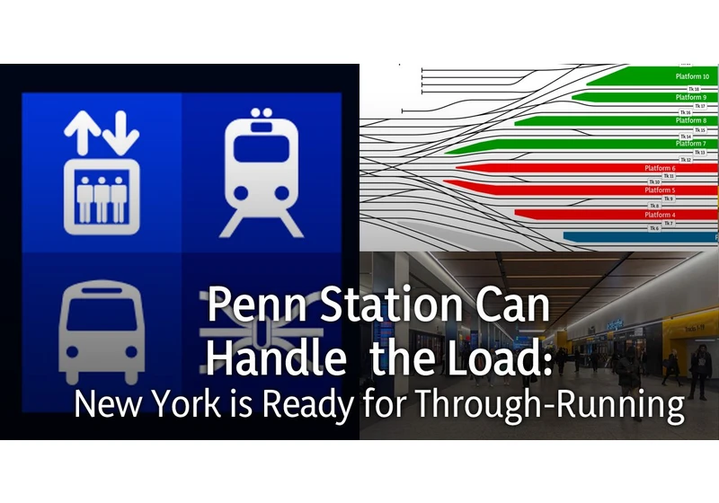 Penn Station Can Handle the Load: New York Is Ready for Through-Running