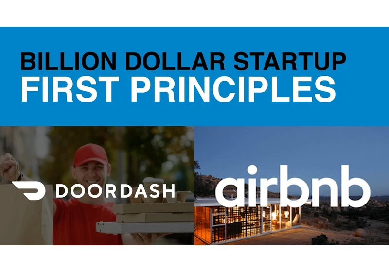 Airbnb & DoorDash First Principles Thinking (3 steps)