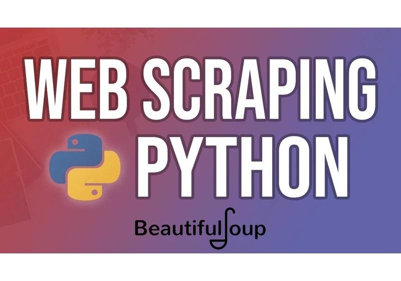 Comprehensive Python Beautiful Soup Web Scraping Tutorial! (find/find_all, css select, scrape table)