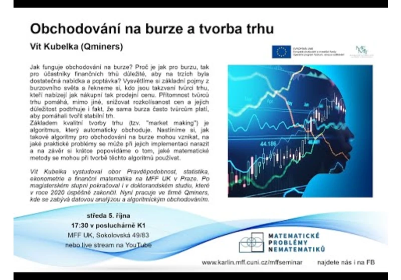 LIVE STREAM | Obchodování na burze a tvorba trhu – V. Kubelka [seminář MPN 5. 10. 2022]