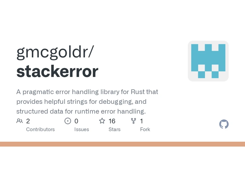 Show HN: Stack Error – ergonomic error handling for Rust