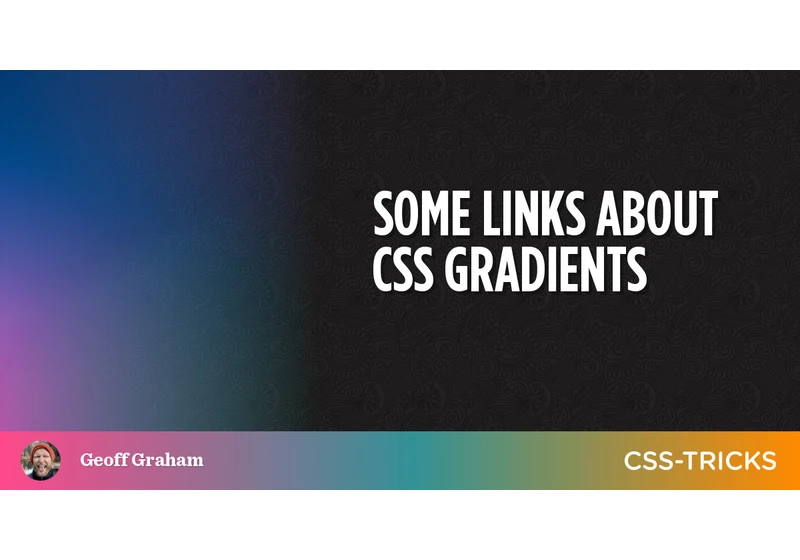 Some Links About CSS Gradients
