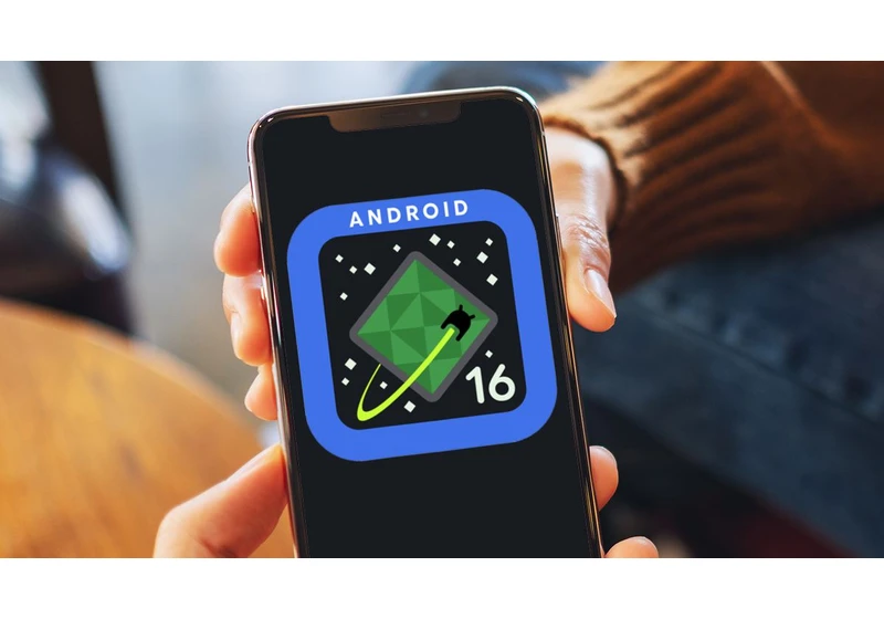  3 major upgrades in Android 16 have already been spotted 