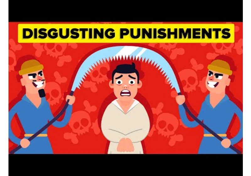 Most Disgusting Punishments In the History of Mankind