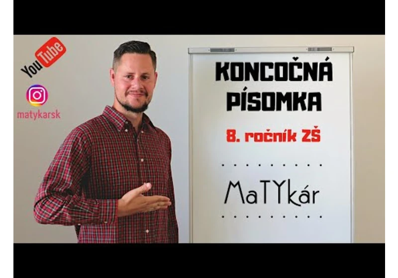 KONCOROČNÁ PÍSOMKA pre 8. ročník ZŠ | zadanie + riešenie