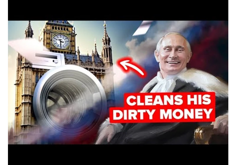 London's Involvement in Russian Money Laundering
