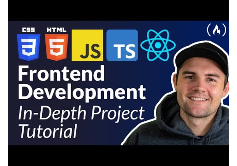 Frontend Web Development: In-Depth Project Tutorial (HTML, CSS, JavaScript, TypeScript, React)