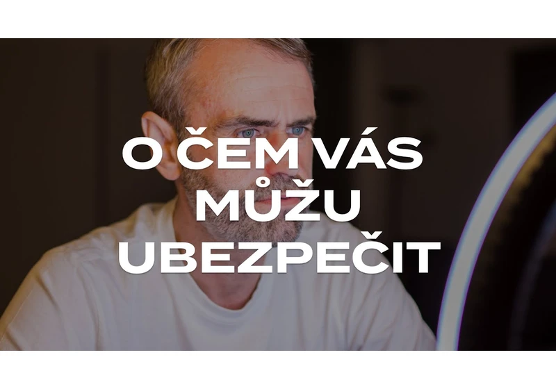O čem vás můžu ubezpečit?