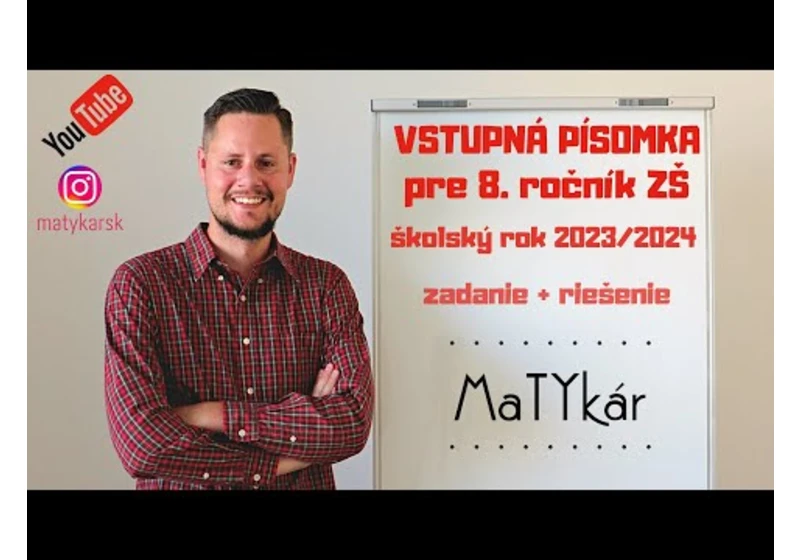 VSTUPNÁ PÍSOMKA pre 8. ročník ZŠ (2023/2024) | zadanie + riešenie