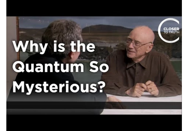David Finkelstein - Why is the Quantum so Mysterious?