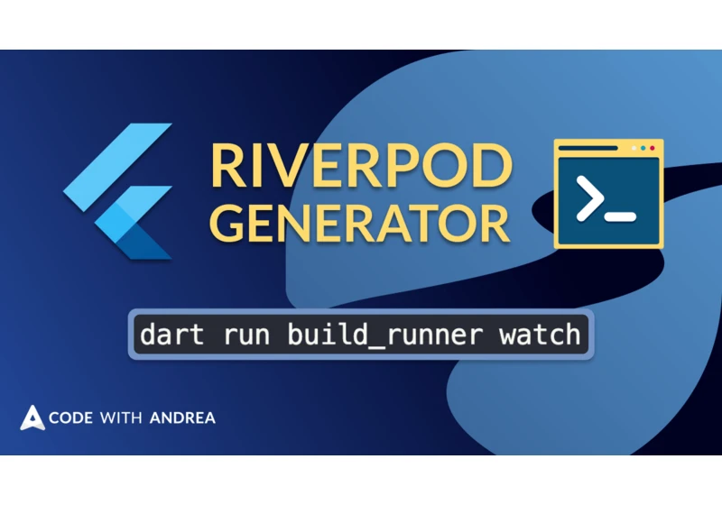 How to Auto-Generate your Providers with Flutter Riverpod Generator