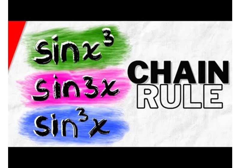 Derivative of sin(x^3), sin^3(x), and sin(3x) with Chain Rule | Calculus 1 Exercises