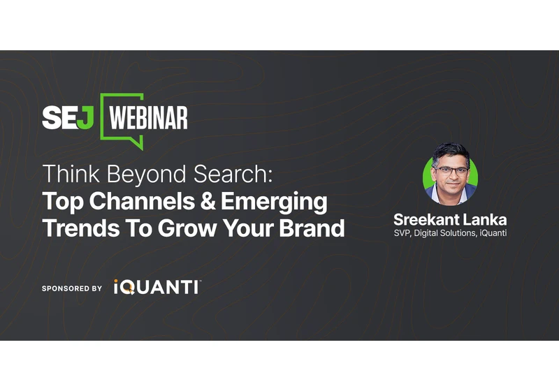 How To Meet Your Users Where They Are: Think Beyond Search [Webinar] via @sejournal, @hethr_campbell