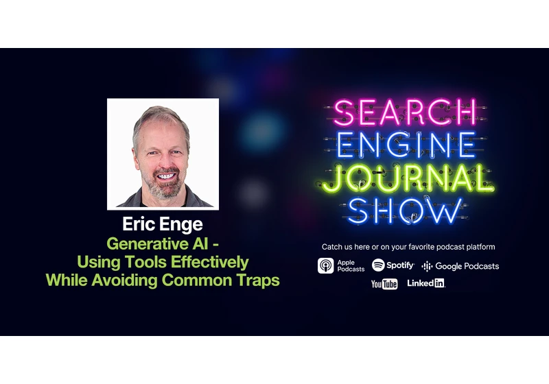 Generative AI – Using Tools Effectively While Avoiding Common Traps [Podcast] via @sejournal, @lorenbaker