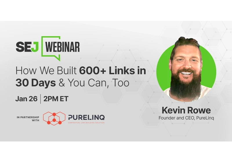 Build 600+ Links in 30 Days [Webinar] via @sejournal, @hethr_campbell