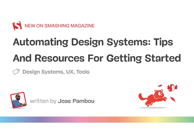 Automating Design Systems: Tips And Resources For Getting Started