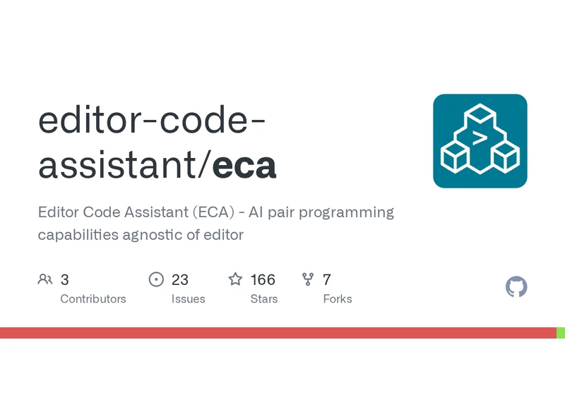Eca: Editor Code Assistant – AI pair programming capabilities agnostic of editor