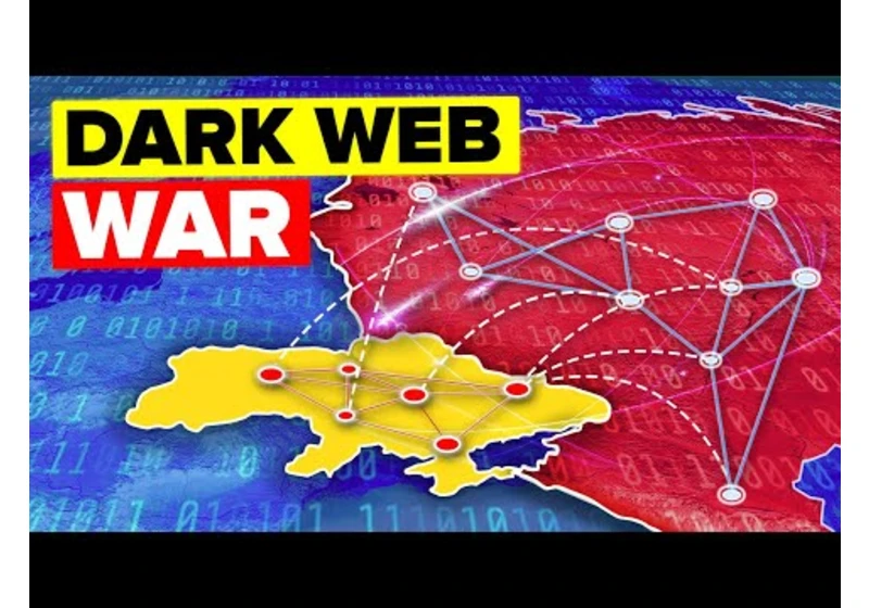 How Russia is Attacking Ukraine Using the Dark Web