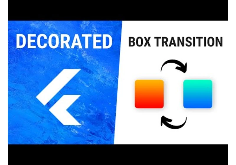 Flutter DecoratedBoxTransition Widget