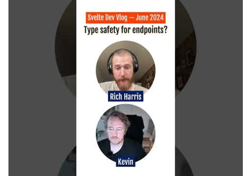 Type safety for endpoints — Svelte dev vlog, June 2024