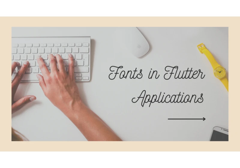 Fonts in Flutter Application