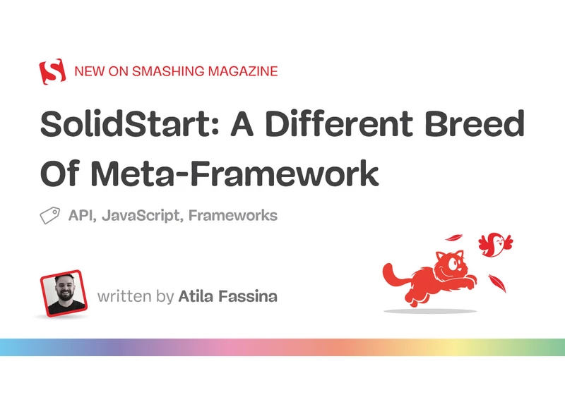 SolidStart: A Different Breed Of Meta-Framework