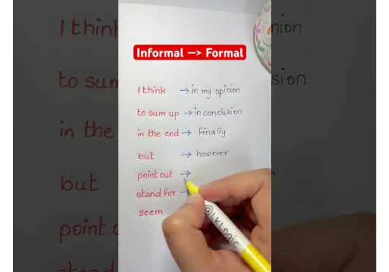 Informal — Formal