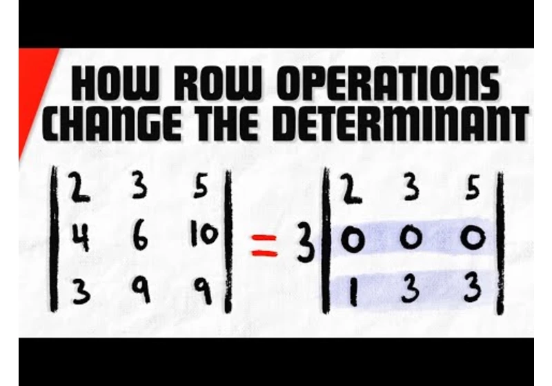How Row Operations Change the Determinant | Linear Algebra