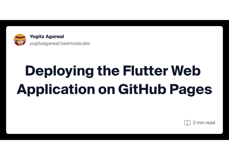 Deploying the Flutter Web Application on GitHub Pages