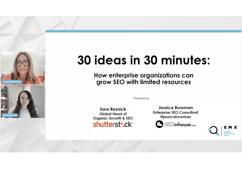 30 ways enterprise organizations can grow SEO with limited resources
