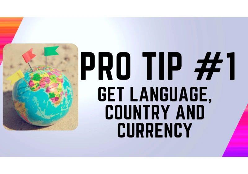 Flutter PRO tip #1: Get the language, country and currency of your user